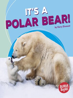 cover image of It's a Polar Bear!